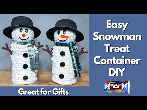 Make an Easy Snowman Treat Container - DIY Christmas gifts