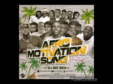 MOTIVATION & HUSTLERS MIXTAPE) (kolaboy kaptain Berry Wonder Freeman Freezzy) MIX BY DJ BIG BEN