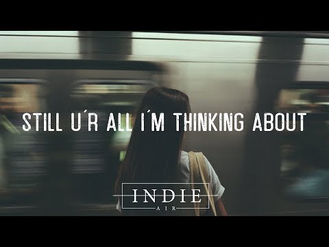 William Torp - still u’r all i’m thinking about (Lyrics)