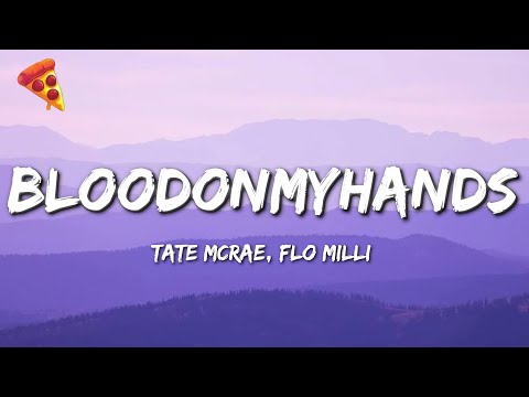 Tate McRae - BloodOnMyHands ft. Flo Milli