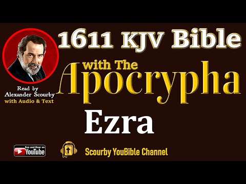 15 ~ New | EZRA KJV  | Audio and Text | by Alexander Scourby | God is Love and Truth.