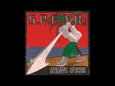 S.P.E.A.R. - Invasive Species 2025 (Full EP)