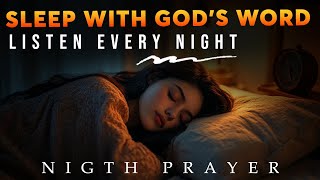 Sleep with God's Word and Receive Peace, Healing and Freedom | Blessed Night Prayers