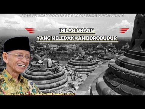 SEGELINTIR ORANG INI YANG MELEDAKKAN BOROBUDUR | MURSYID THORIQOH SHIDDIQIYYAH INDONESIA