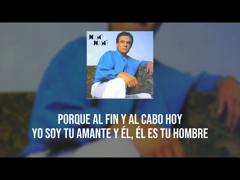 José José - Él Es Tu Hombre (Letra / Lyrics)