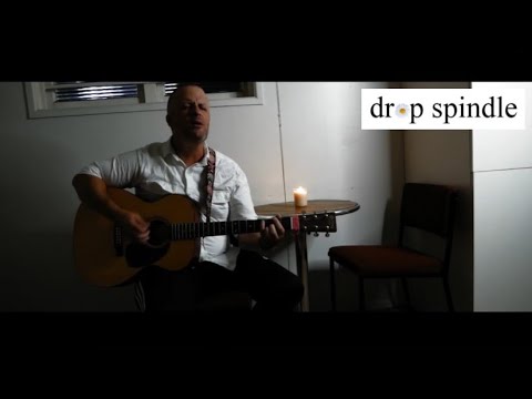 "Drop Spindle" Simple, Live & Acoustic