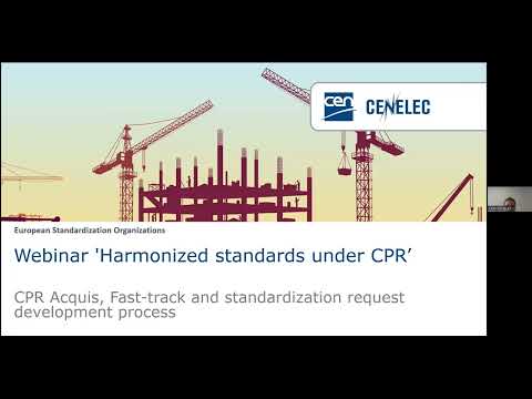 Harmonized standards under CPR: CPR Acquis, Fast-track & standardization request development process