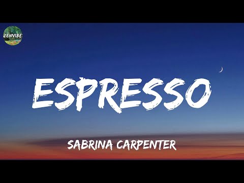 Sabrina Carpenter - Espresso (Lyrics)