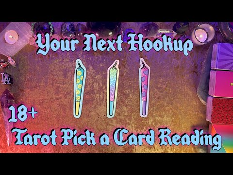 🥵Your Next Hookup🥵 Spicy Tarot Pick a Card Reading