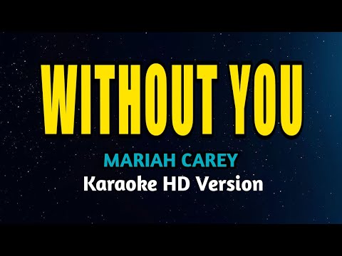 Mariah Carey - Without You (Karaoke Version)