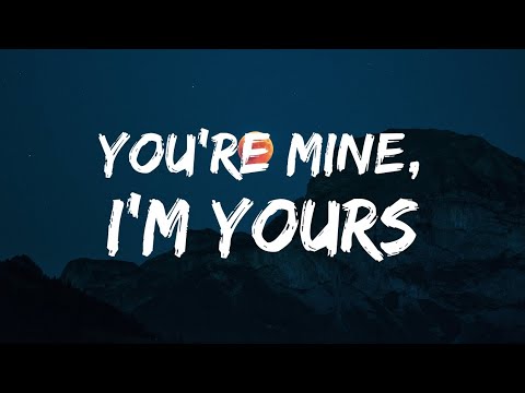 You're Mine, I'm Yours | official song music |