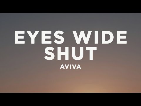 AViVA - EYES WIDE SHUT (Lyrics)