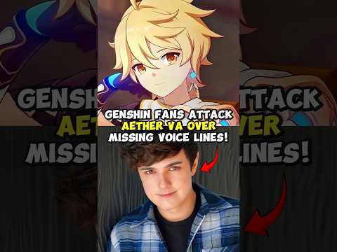 Genshin Fans Attack Aether Voice Actor Over Missing Voice Lines!