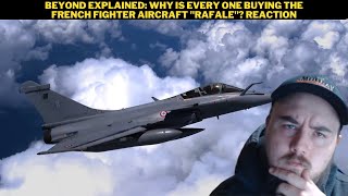 Beyond Explained: Why Is Every One Buying The French Fighter Aircraft "Rafale"? Reaction