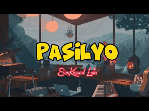 "PASILYO" w/ Lyrics by SunKissed Lola #lyrics #pasilyo #sunkissedlola