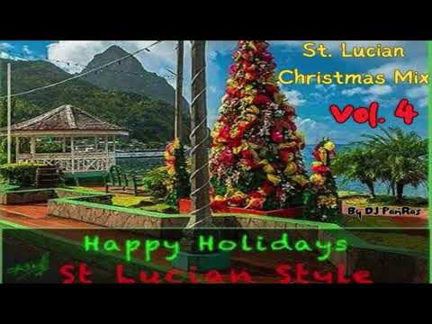 St. Lucian 🇱🇨 Style Christmas Mix Vol  4 By DJ PanRas (Soca, Zouk, Reggae) - Check Out Volume 5