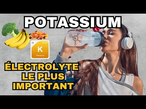 Potassium : l'ELECTROLYTE le plus important, pourtant ignoré