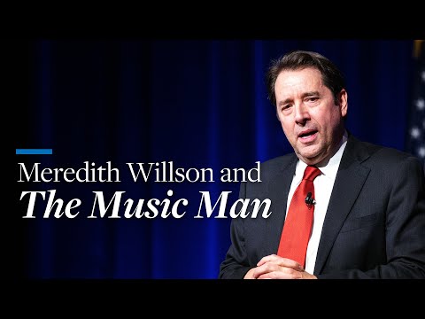 Meredith Willson and 𝙏𝙝𝙚 𝙈𝙪𝙨𝙞𝙘 𝙈𝙖𝙣 | Mark Cabaniss