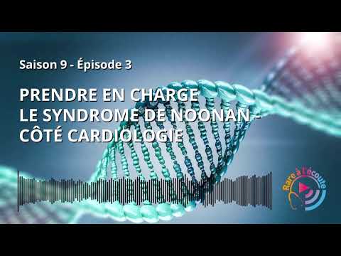 Prendre en charge le syndrome de Noonan - côté cardiologie