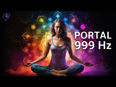 LISTEN TO THIS AND YOUR HIGHER SELF WILL SOLVE EVERYTHING YOU WANT AND NEED | PORTAL 999 Hz