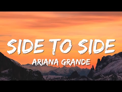 Ariana Grande - Side To Side (Lyrics) ft. Nicki Minaj