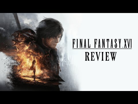 Final Fantasy XVI Review - No Spoilers - 100% After 82 hours