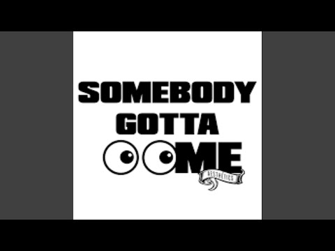 Somebody Gotta See Me (feat. 2RealMacDatFee)