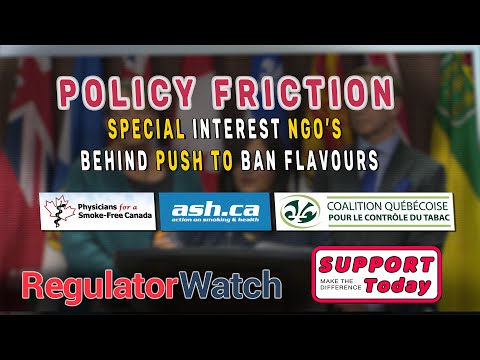 POLICY FRICTION | Special Interest NGO’s Behind Push to Ban Flavours | RegWatch