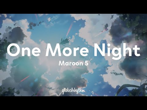 Maroon 5 - One More Night (Lyrics)🦓