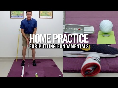 Home Practice for Putting Fundamentals | By Malcolm Young