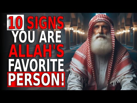 10 Signs You Are ALLAH's Favorite Person | ISLAM