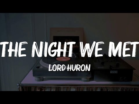 Lord Huron - The Night We Met (Lyrics) || Elijah N, Vance Joy, Imagine Dragons...