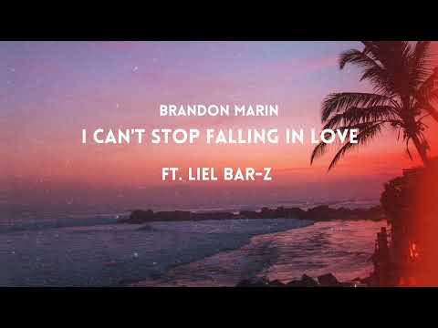 Brandon Marin - I Can't  Stop Falling In Love (feat. Liel Bar-Z)