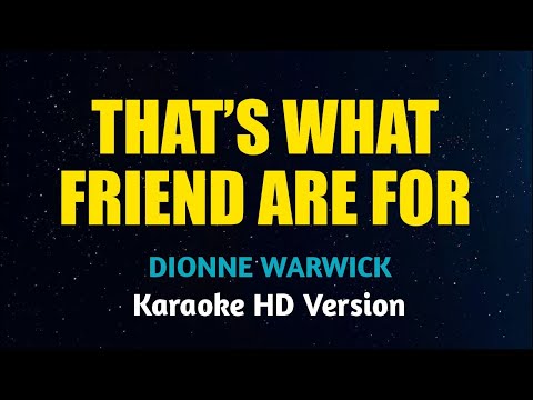 Dionne Warwick - That's What Friends Are For (Karaoke version)