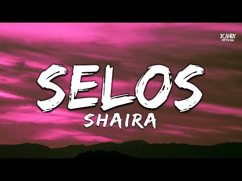 Shaira - Selos (Lyrics)