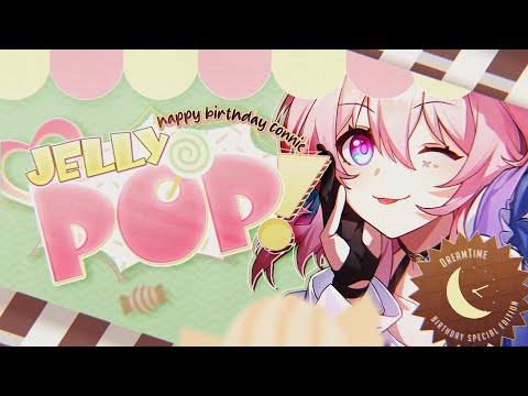 「DT」 JELLY POP | HAPPY BIRTHDAY CONNIE!