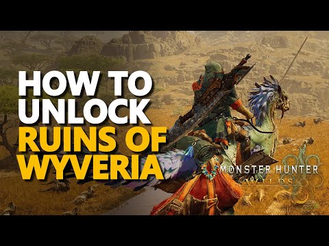 How to unlock Ruins of Wyveria Monster Hunter Wilds