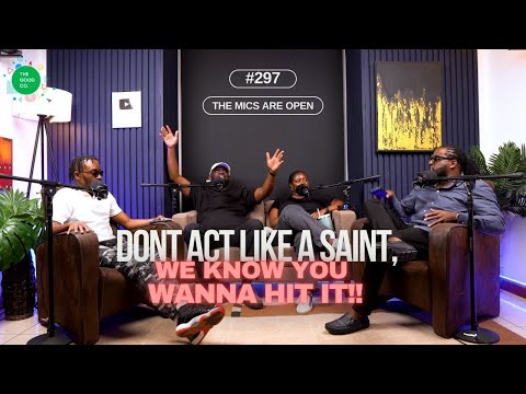 #297 - Stop Acting Like A Saint, We Know You Wanna Hit It!