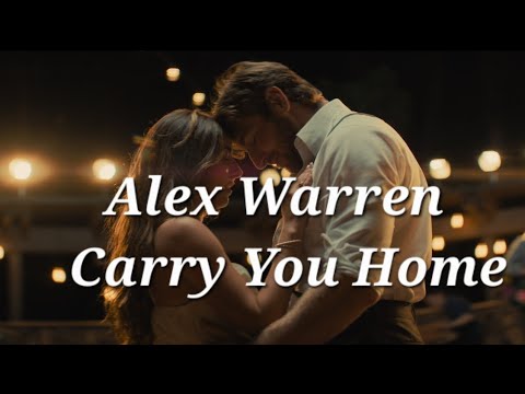 Alex Warren🎶 - Carry You Home