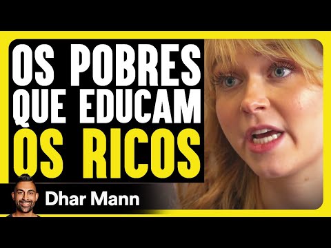 Os Pobres Que Educam Os Ricos | Dhar Mann Studios