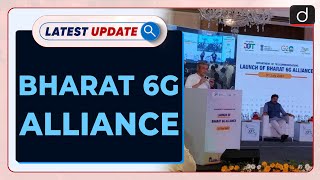 Bharat 6G Alliance | Latest update | Drishti IAS English