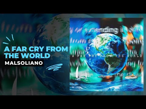 Malsoliano - A Far Cry From The World (Full Album)