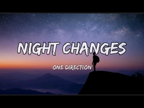 One Direction - Night Changes (Lyrics)