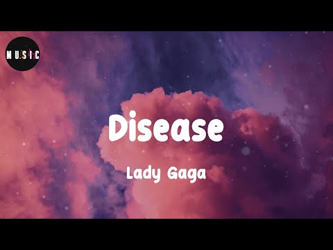 Lady Gaga - Disease (Lyrics)