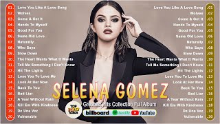 Playlist Selena Gomez 2023 - Selena Gomez Best Songs - Greatest Hits Playlist 2023