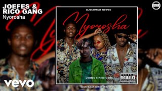 Joefes, Rico Gang - Nyorosha (Official Audio)