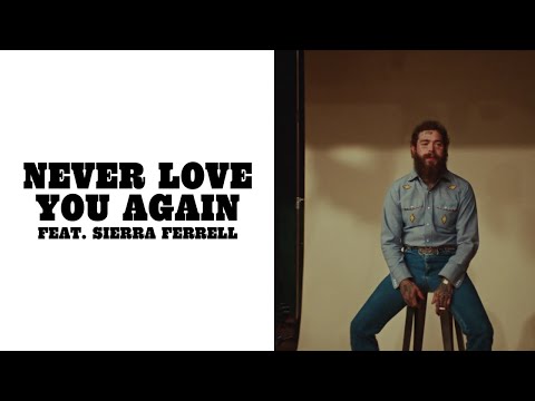 Post Malone - Never Love You Again (Lyric Video) ft. Sierra Ferrell