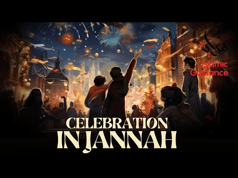 The Celebration In Jannah