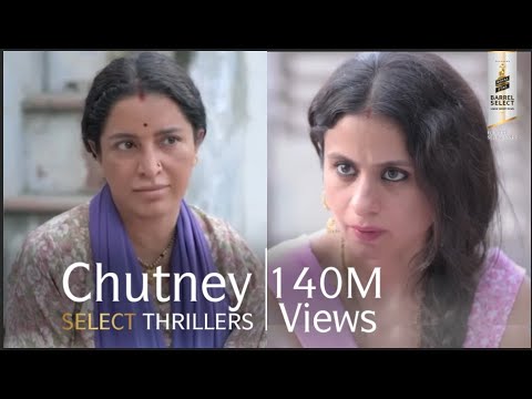 Chutney | Tisca Chopra, Rasika Dugal | Select Thrillers | Royal Stag Barrel Select Large Short Films