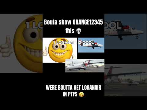 WHOS ready to get loganair in Ptfs? 🤣🤣🤣